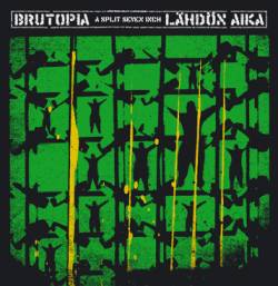 Lähdön Aika : Brutopia - Lähdön Aika